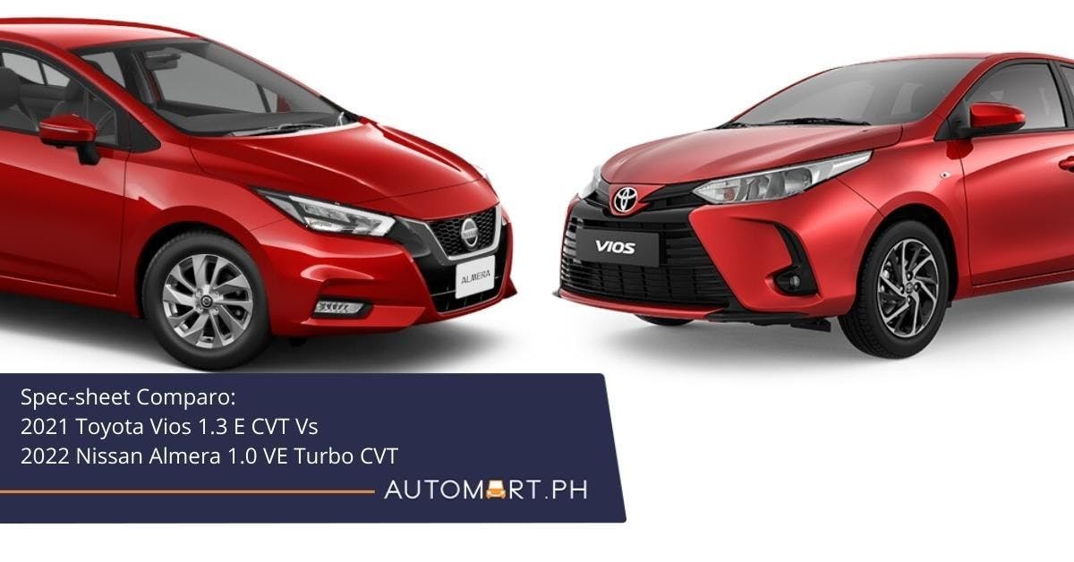 Spec-sheet comparo: 2021 Toyota Vios 1.3 E CVT vs. 2022 Nissan Almera 1.0 VE Turbo CVT