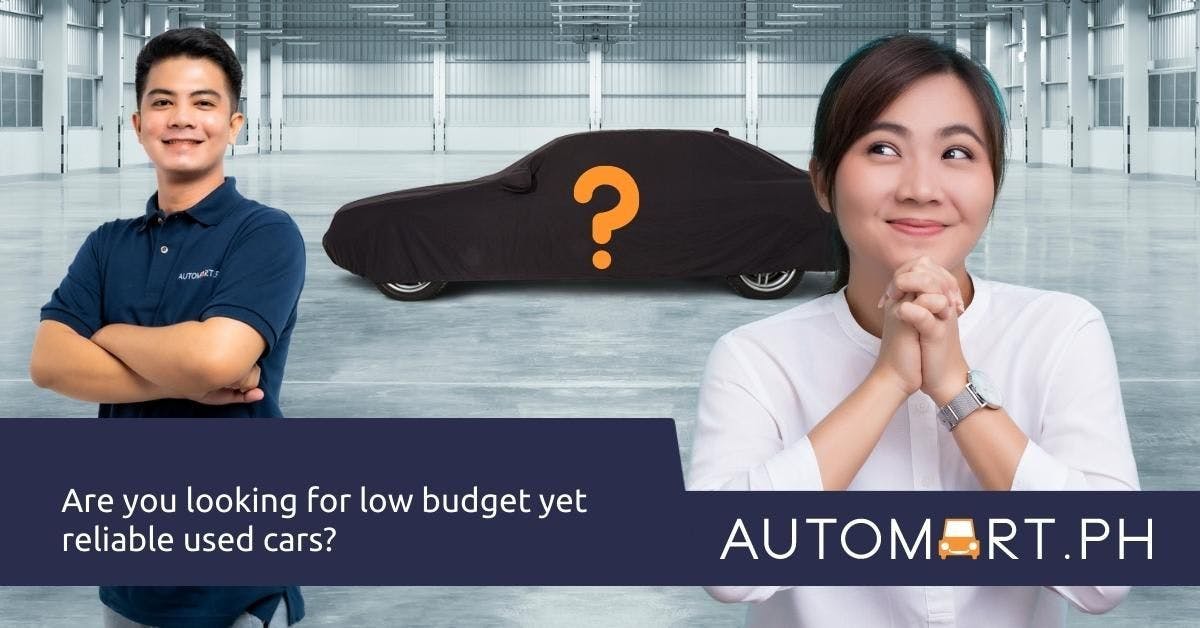 Are You Looking for Low Budget Yet Reliable Used Cars?