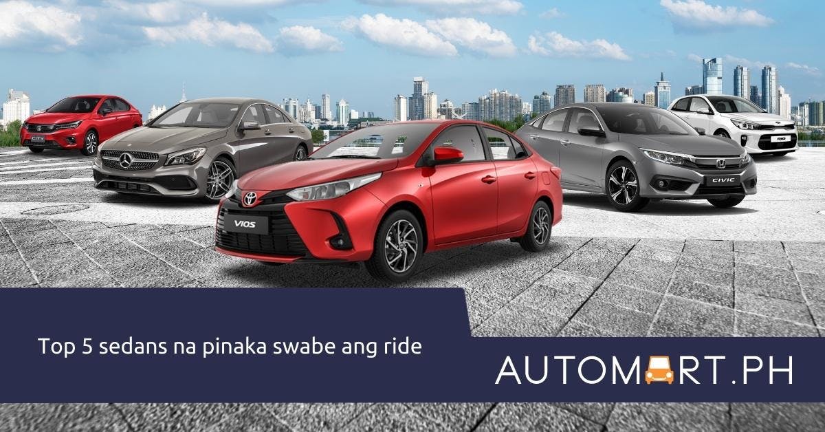 TOP SEDAN CARS NA PINAKASWAK SA RIDE!