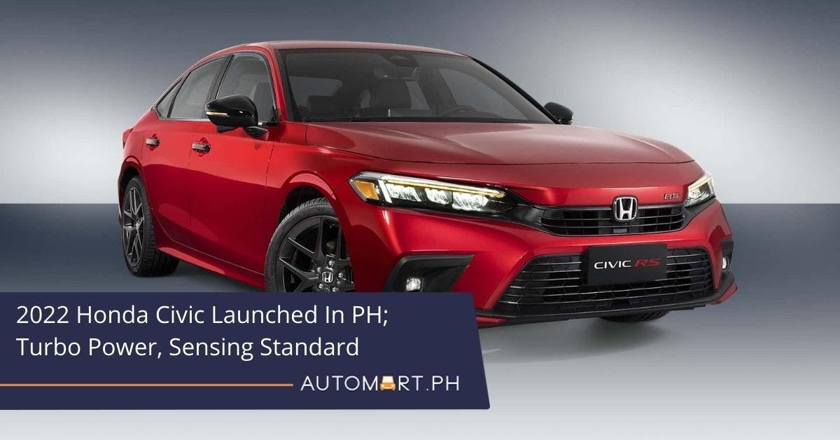 2022 Honda Civic launched in PH; Turbo power, Sensing standard
