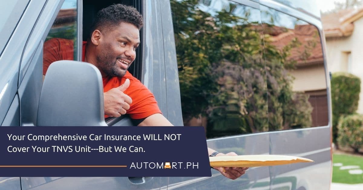 Your Comprehensive Car Insurance WILL NOT Cover Your TNVS Unit---But Assurance.Ph Can.