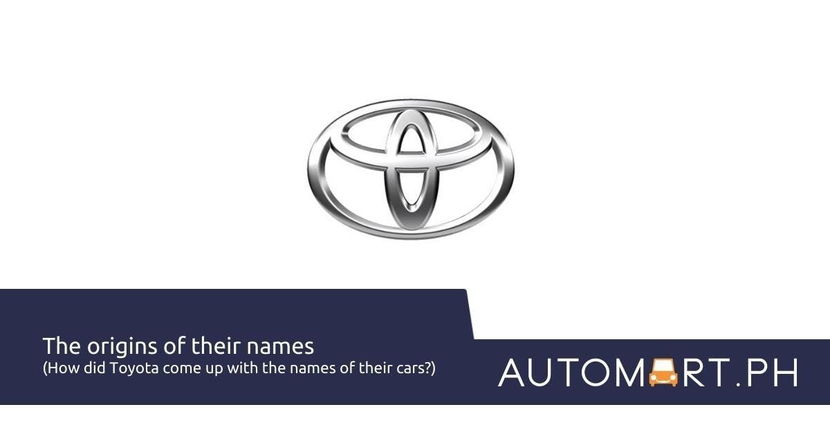 The origins of their names (How did Toyota come up with the names of their cars)
