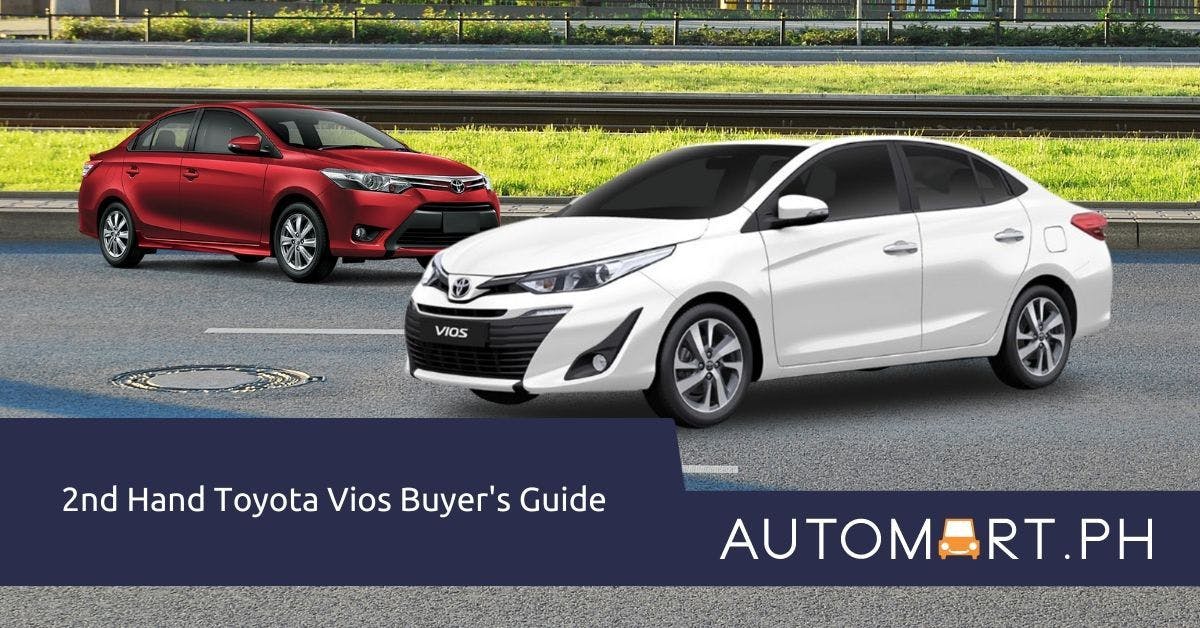 Buying a 2nd hand Toyota Vios? Read this first.