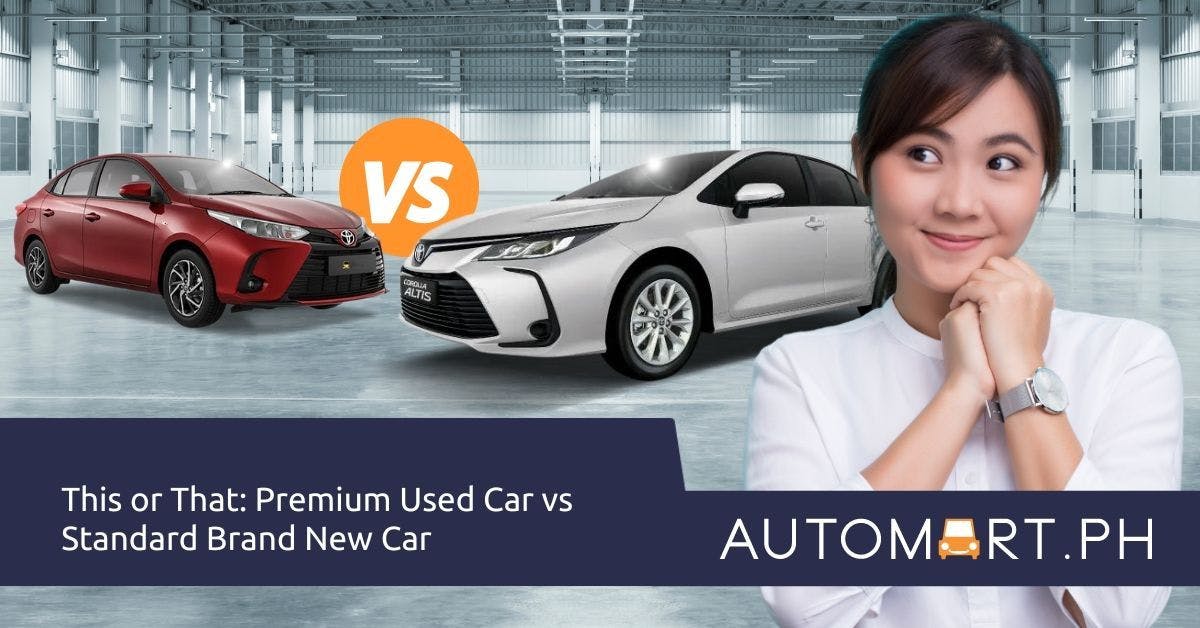 Premium Used Car vs Standard Brand New Car