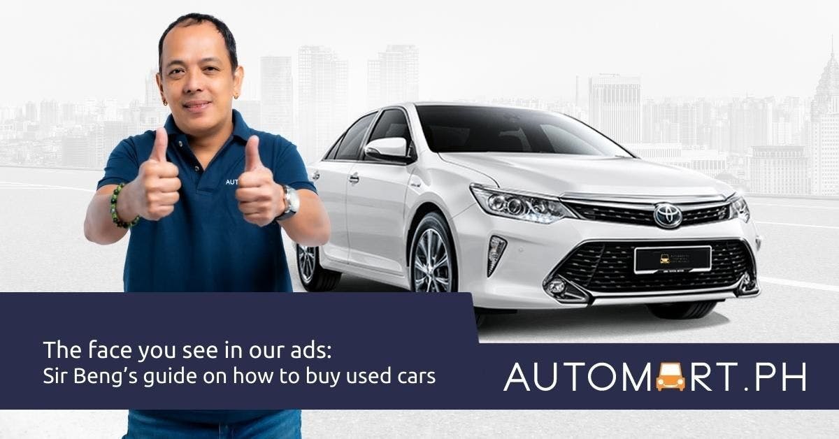 The Face You See in Our Ads: Sir Beng’s Guide on How to Buy Used Cars.
