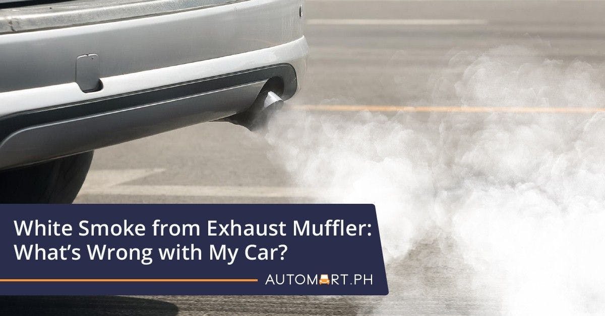 White Smoke from Exhaust Muffler: What’s Wrong with My Car?