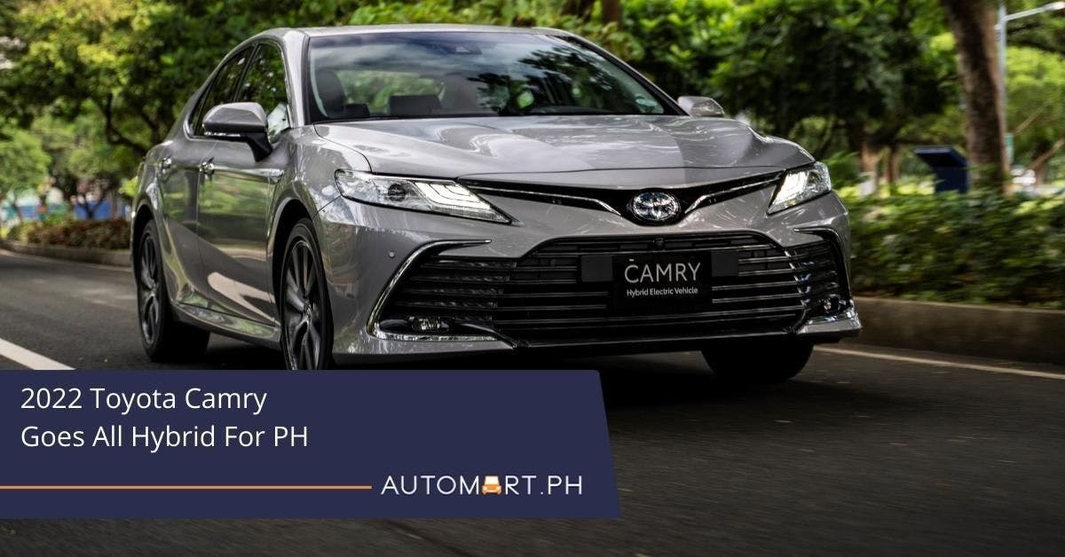 2022 Toyota Camry Goes All Hybrid For PH