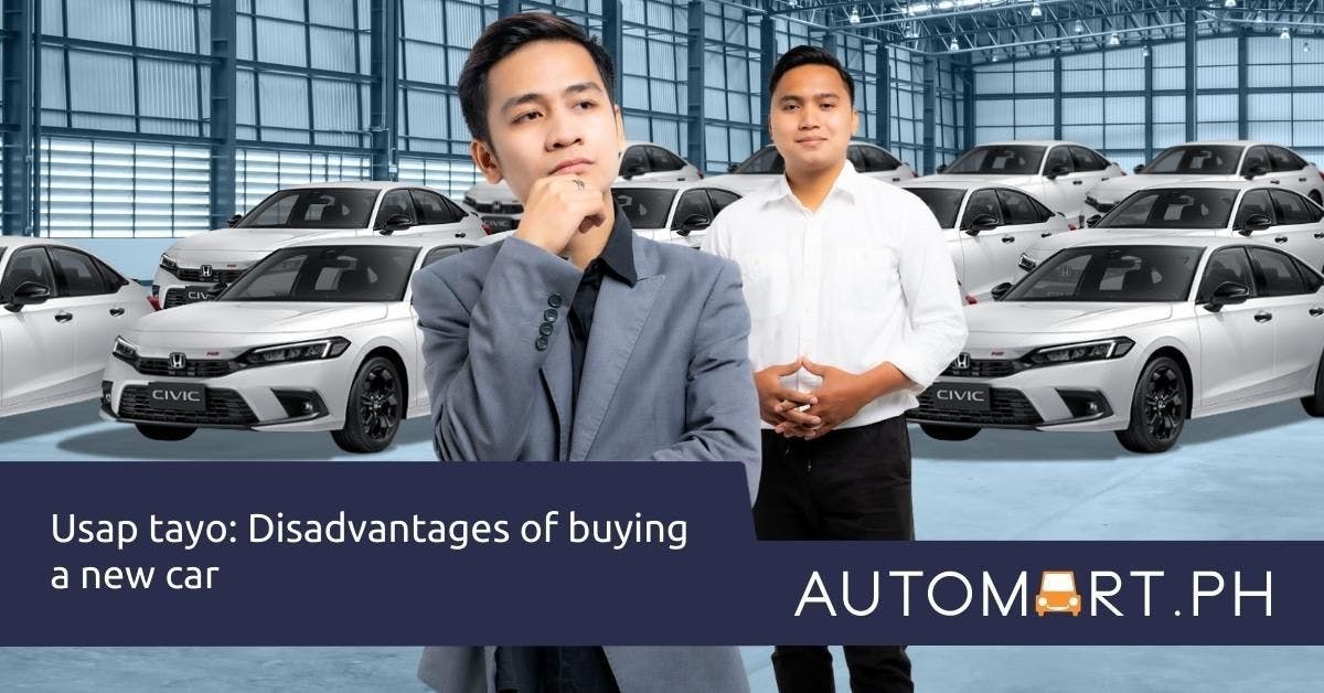 Usap Tayo: Disadvantages of Buying a New Car