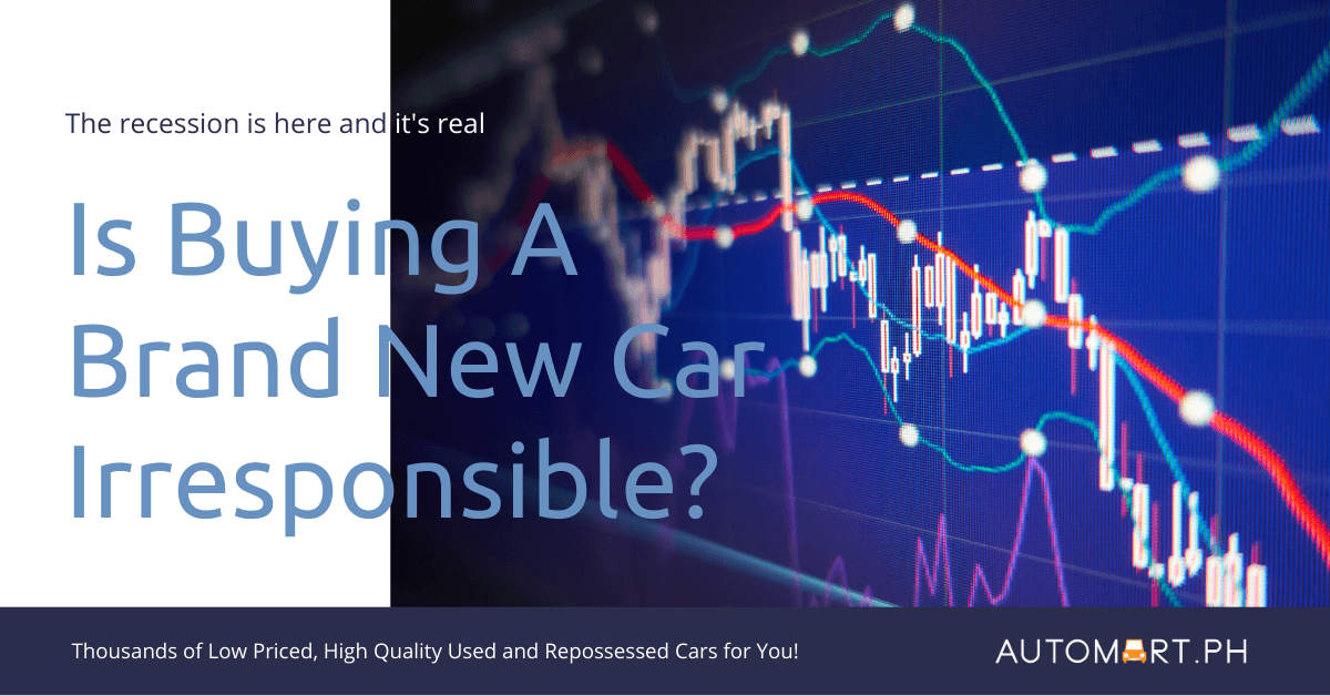 Is Buying a Brand New Car Irresponsible with the Oncoming Recession?