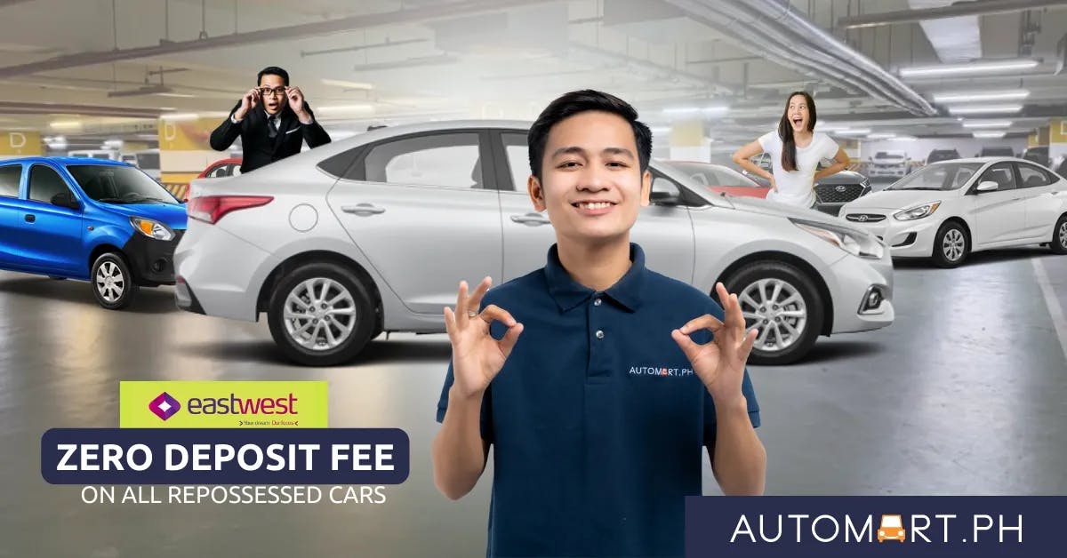 AUTOMART.PH OFFER: Zero deposit fees for EastWest Bank repossessed cars!