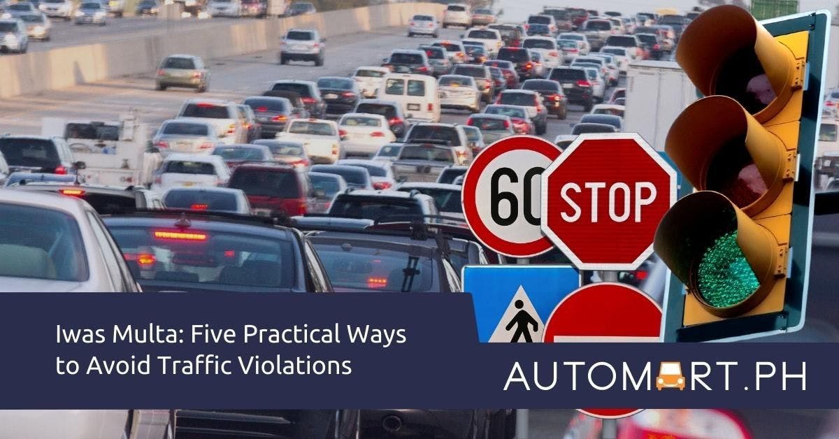 Iwas Multa: Five Practical Ways to Avoid Traffic Violations